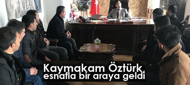 Kaymakam Öztürk, esnafla bir araya geldi