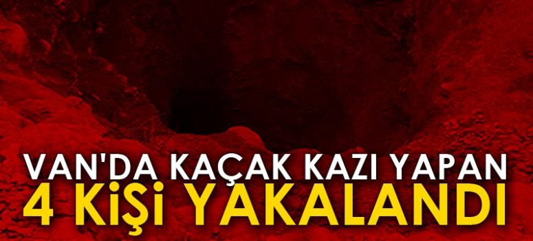 Ahırda kaçak kazı yapan 4 kişi yakalandı