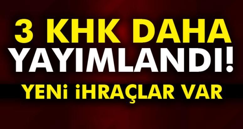 3 KHK daha yayımlandı!