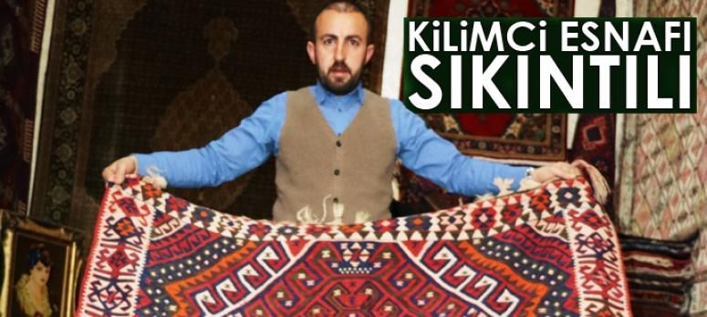 Kilimci esnafı sıkıntılı