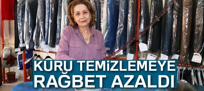Ucuz elbise satışı kuru temizlemeye rağbeti azalttı