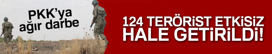 1 haftada 124 terörist etkisiz hale getirildi