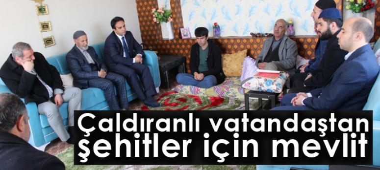 Çaldıranlı vatandaştan şehitler için mevlit