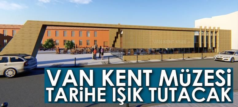 Van kent müzesi tarihe ışık tutacak