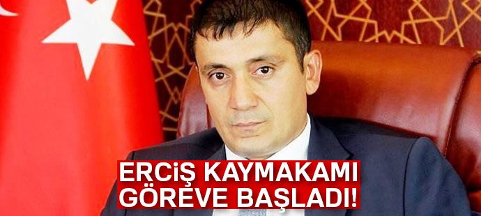 Erciş Kaymakamı Nuri Mehmetbeyoğlu görevine başladı