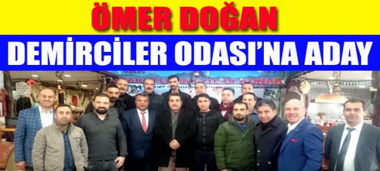 Ömer Doğan Demirciler Odası başkanlığına aday