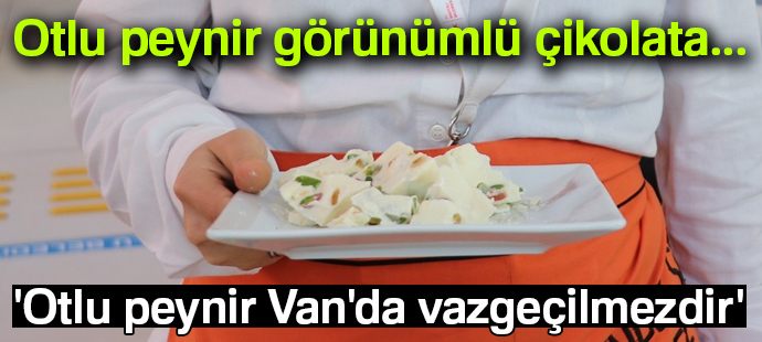 Otlu peynir görünümlü çikolatalara yoğun ilgi
