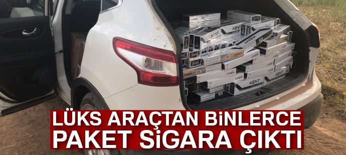 Lüks araçtan binlerce paket kaçak sigara çıktı