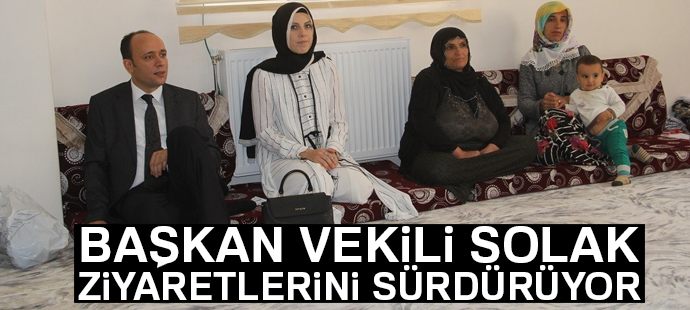 Başkan Vekili Solak, ziyaretlerini sürdürüyor