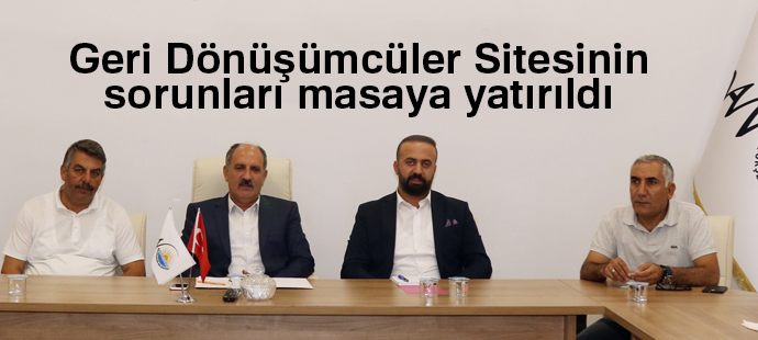 Geri Dönüşümcüler Sitesinin sorunları masaya yatırıldı