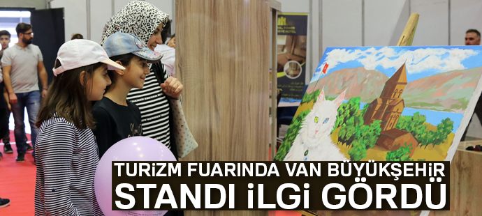 Turizm fuarında Van Büyükşehir standı ilgi gördü