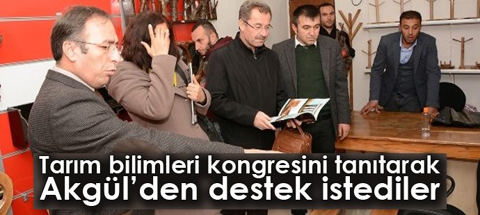 Tarım bilimleri kongresini tanıtarak Akgül