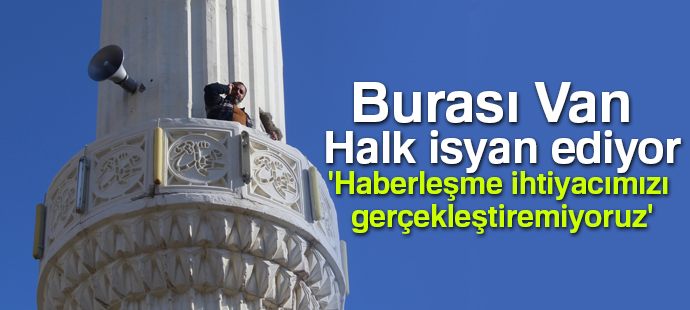 Telefonla konuşmak için buz gibi havada çatılara ve ağaçlara çıkıyorlar
