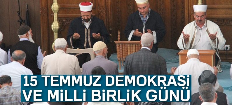 15 Temmuz Demokrasi ve Milli Birlik Günü