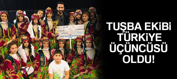 Tuşba ekibi Türkiye üçüncüsü oldu