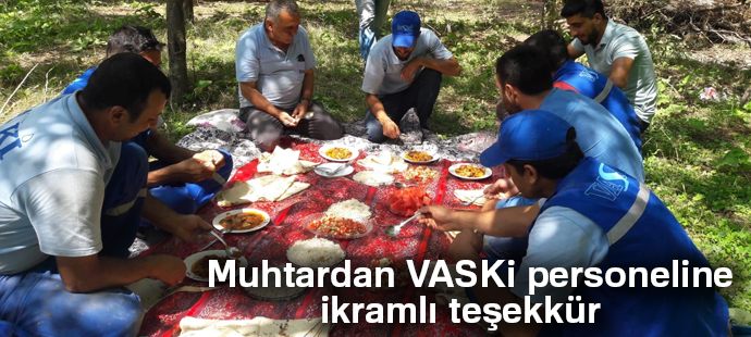 Muhtardan VASKİ personeline ikramlı teşekkür