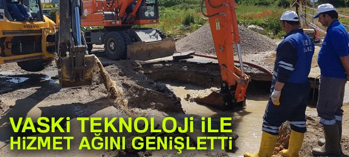 VASKİ teknoloji ile hizmet ağını genişletti