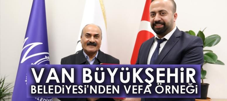 Van Büyükşehir Belediyesinden vefa örneği