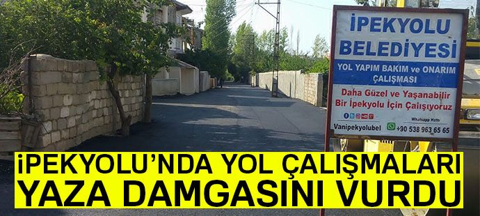 İpekyolu belediyesinin yol çalışmaları