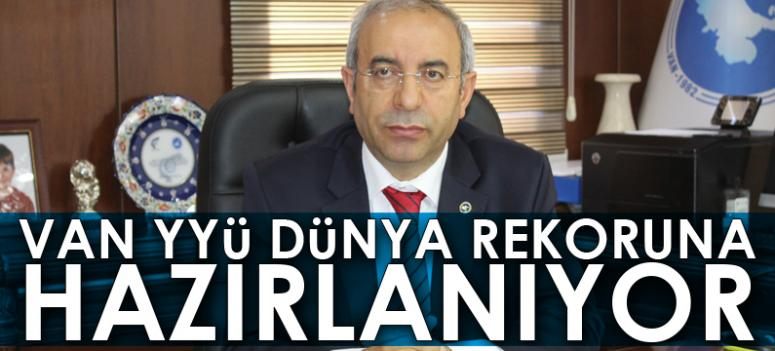 Van YYÜ dünya rekoruna hazırlanıyor