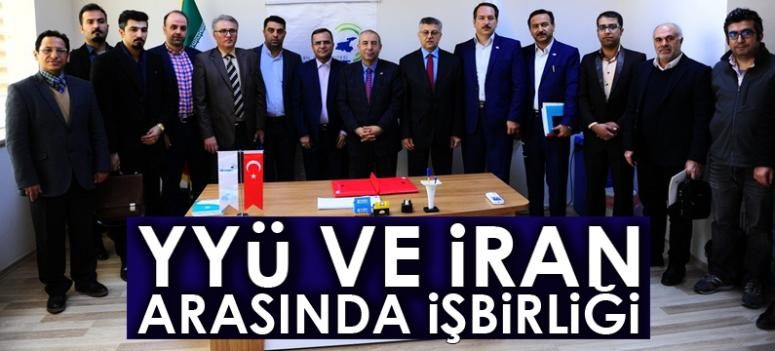 YYÜ ve İran arasında işbirliği