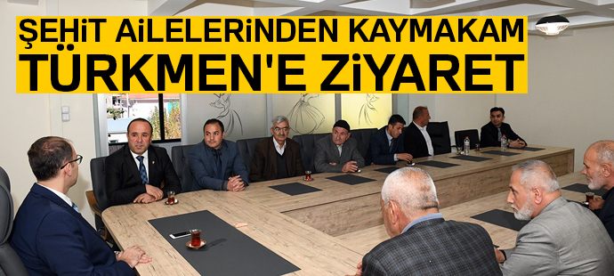 Şehit ailelerinden Kaymakam Türkmen