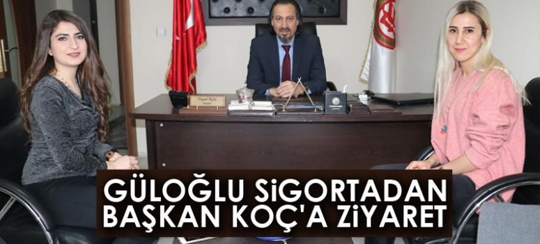 Güloğlu Sigortadan Başkan Koç